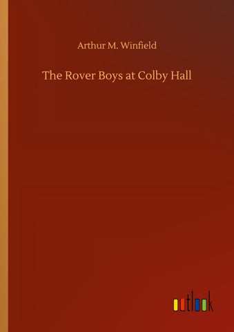 The Rover Boys at Colby Hall