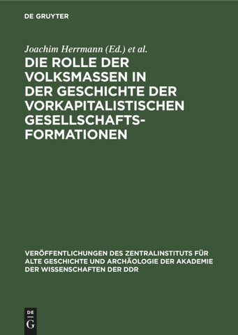 Die Rolle der Volksmassen in der Geschichte der Vorkapitalistischen Gesellschaftsformationen