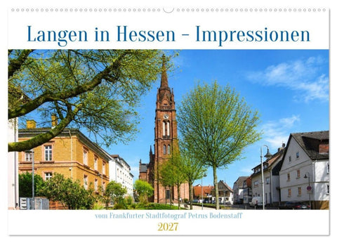 Langen in Hessen Impressionen (Wandkalender 2027 DIN A2 quer), CALVENDO Monatskalender