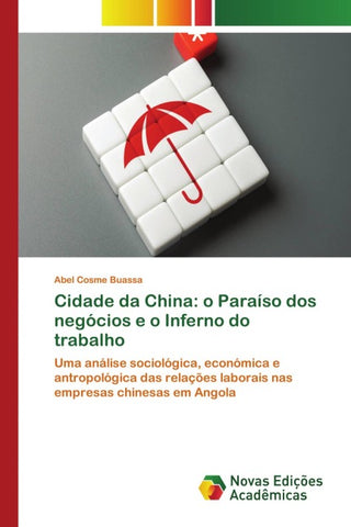 Cidade da China: o Paraíso dos negócios e o Inferno do trabalho