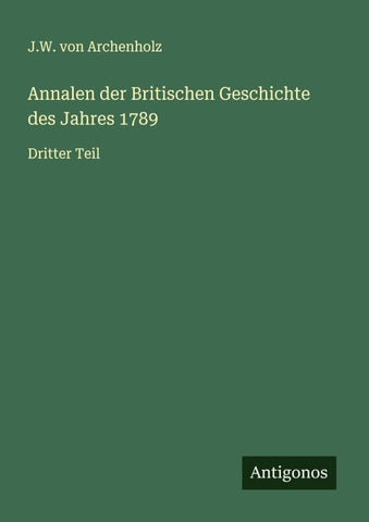 Annalen der Britischen Geschichte des Jahres 1789