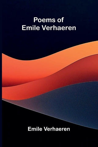 Poems of Emile Verhaeren
