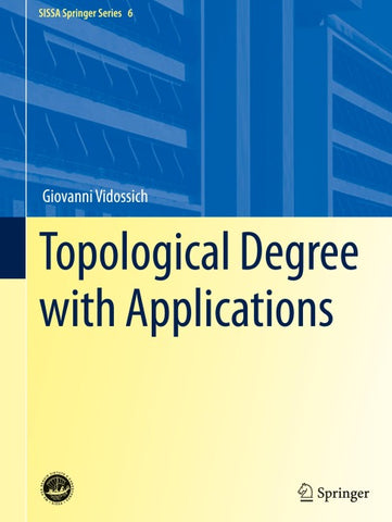 Topological Degree with Applications