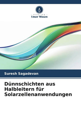 Dünnschichten aus Halbleitern für Solarzellenanwendungen