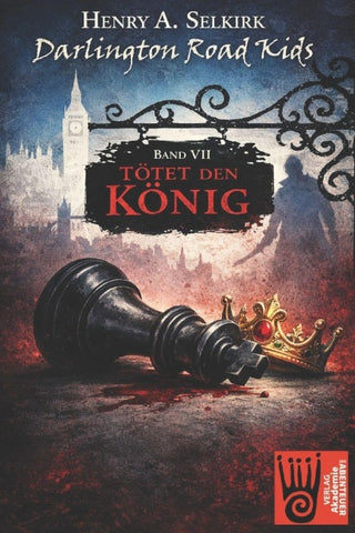 Darlington Road Kids - Band 7: Tötet den König