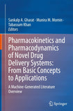 Pharmacokinetics and Pharmacodynamics of Novel Drug Delivery Systems: From Basic Concepts to Applications