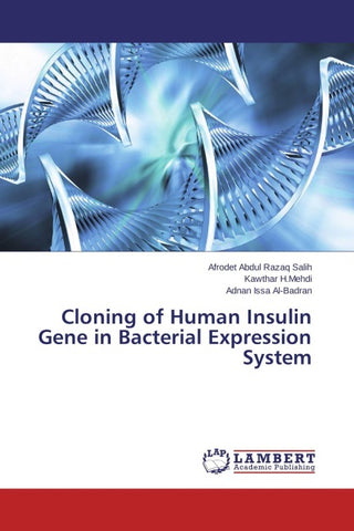 Cloning of Human Insulin  Gene in Bacterial Expression System