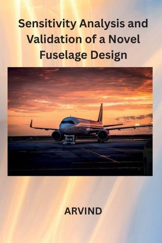 nalysis and Validation of a Novel Fuselage Design