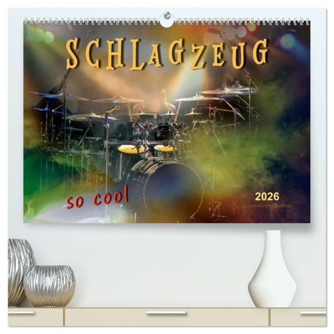 Schlagzeug - so cool (hochwertiger Premium Wandkalender 2026 DIN A2 quer), Kunstdruck in Hochglanz