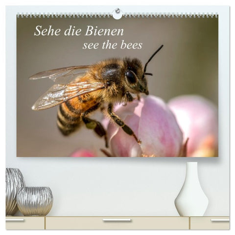 Sehe die Bienen (hochwertiger Premium Wandkalender 2026 DIN A2 quer), Kunstdruck in Hochglanz