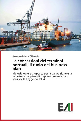 Le concessioni dei terminal portuali: il ruolo dei business plan