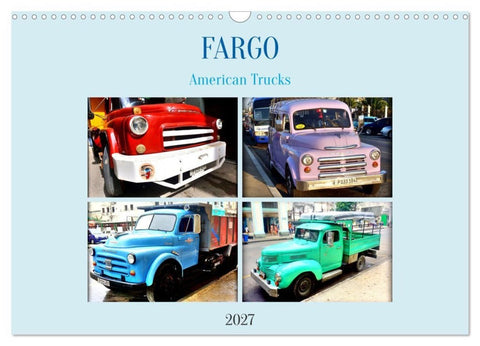FARGO - American Trucks (Wandkalender 2027 DIN A3 quer), CALVENDO Monatskalender