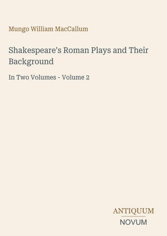 Shakespeare's Roman Plays and Their Background