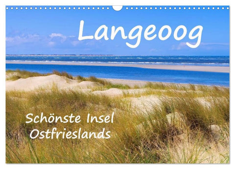 Langeoog - Schönste Insel Ostfrieslands (Wandkalender 2026 DIN A3 quer), CALVENDO Monatskalender