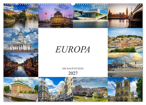 Europa Die Hauptstädte (Wandkalender 2027 DIN A2 quer), CALVENDO Monatskalender