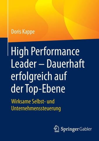 High Performance Leader – Dauerhaft erfolgreich auf der Top-Ebene