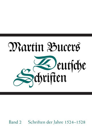 Deutsche Schriften / Schriften der Jahre 1524-1528