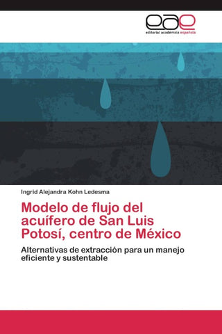Modelo de flujo del acuífero de San Luis Potosí, centro de México