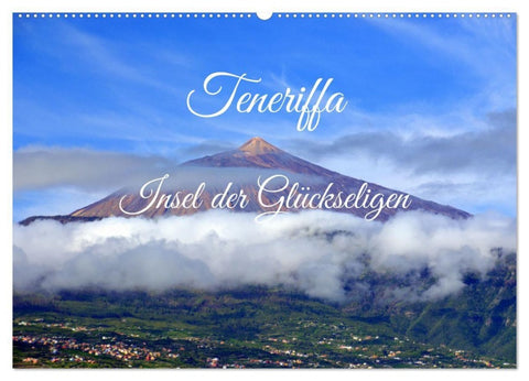 Teneriffa - Insel der Glückseligen (Wandkalender 2027 DIN A2 quer), CALVENDO Monatskalender