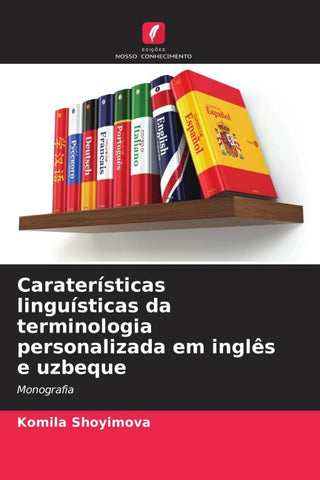 Caraterísticas linguísticas da terminologia personalizada em inglês e uzbeque