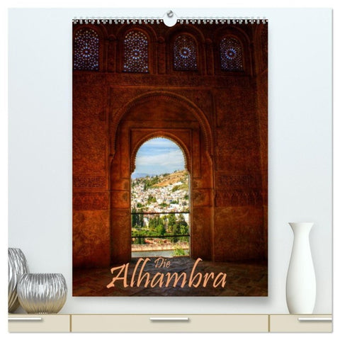 Die Alhambra (hochwertiger Premium Wandkalender 2027 DIN A2 hoch), Kunstdruck in Hochglanz