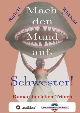 Mach den Mund auf, Schwester!