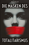 Die Masken des Totalitarismus