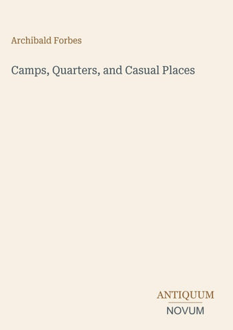 Camps, Quarters, and Casual Places