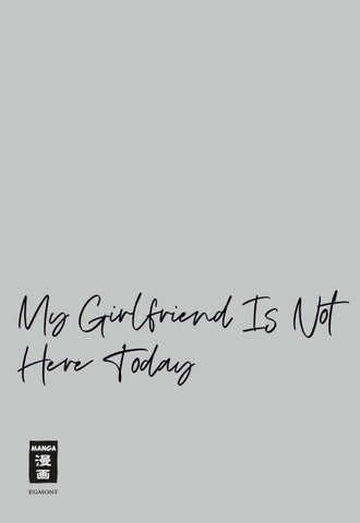 My Girlfriend Is Not Here Today 07