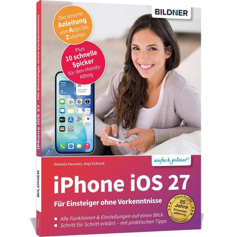 Apple iPhone mit iOS 27 - Das Buch für Einsteiger ohne Vorkenntnisse