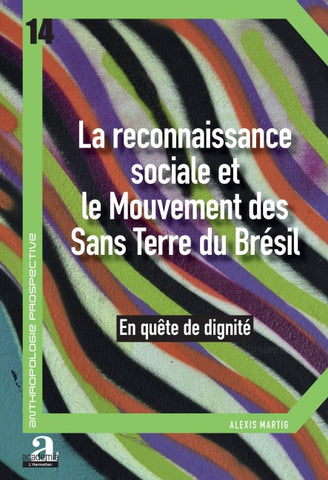 La reconnaissance sociale et le Mouvement des Sans Terre du Brésil