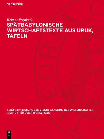 Spätbabylonische Wirtschaftstexte aus Uruk, Tafeln