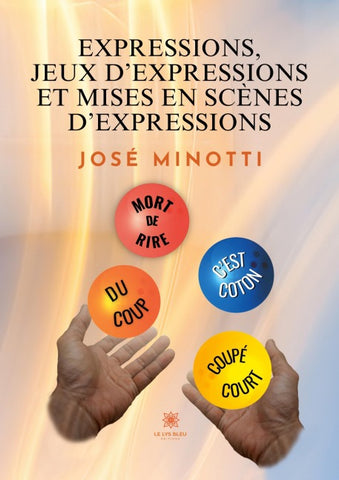 Expressions, jeux d'expressions et mises en scène d'expressions