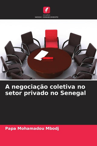 A negociação coletiva no setor privado no Senegal