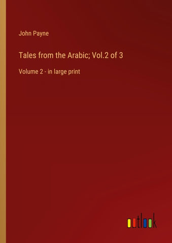 Tales from the Arabic; Vol.2 of 3