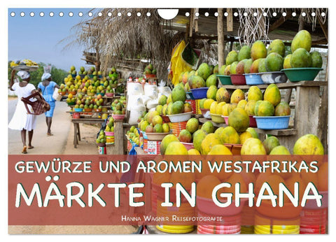Gewürze und Aromen Westafrikas - Märkte in Ghana (Wandkalender 2027 DIN A4 quer), CALVENDO Monatskalender