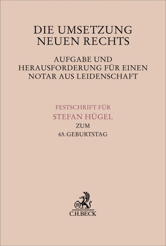 Die Umsetzung neuen Rechts - Aufgabe und Herausforderung für einen Notar aus Leidenschaft