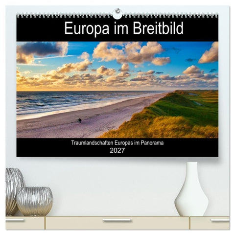 Europa im Breitbild (hochwertiger Premium Wandkalender 2027 DIN A2 quer), Kunstdruck in Hochglanz