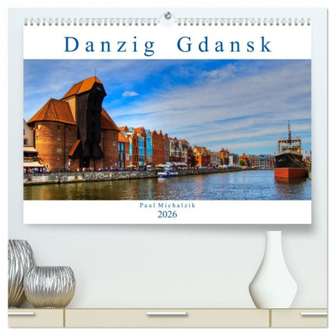 Danzig Gdansk (hochwertiger Premium Wandkalender 2026 DIN A2 quer), Kunstdruck in Hochglanz