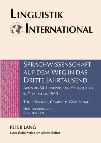 Sprachwissenschaft auf dem Weg in das dritte Jahrtausend / Linguistics on the Way into the Third Millennium