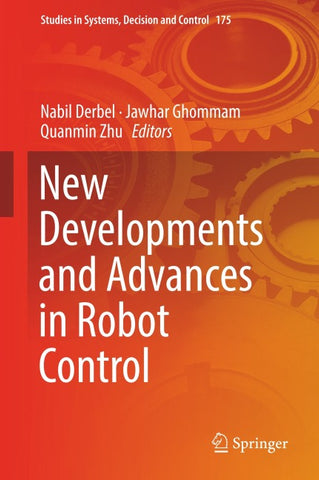 New Developments and Advances in Robot Control