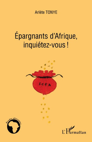 Epargnants d'Afrique, inquiétez-vous!