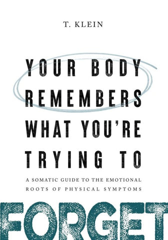 Your Body Remembers What You're Trying to Forget
