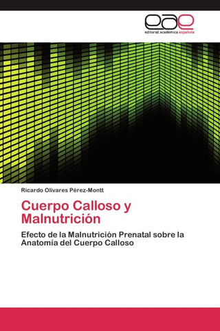 Cuerpo Calloso y Malnutrición