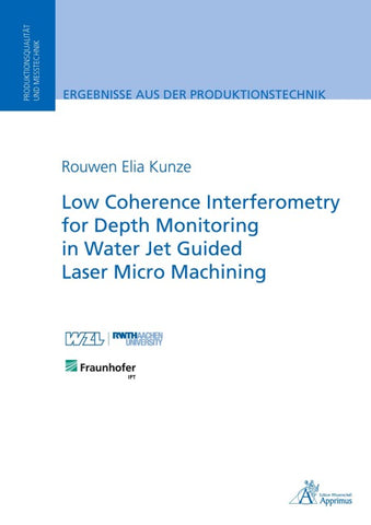 Low Coherence Interferometry for Depth Monitoring in Water Jet Guided Laser Micro Machining
