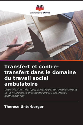 Transfert et contre-transfert dans le domaine du travail social ambulatoire