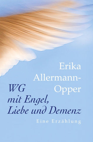 WG mit Engel, Liebe und Demenz