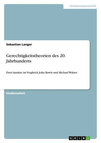 Gerechtigkeitstheorien des 20. Jahrhunderts