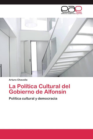 La Política Cultural del Gobierno de Alfonsín