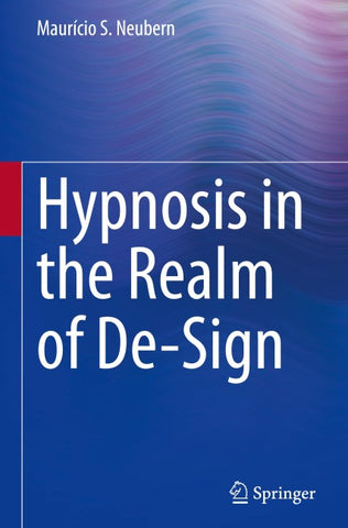 Hypnosis in the Realm of De-Sign